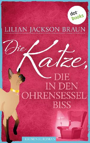 [Die Katze 02] • Die Katze, die in den Ohrensessel biss